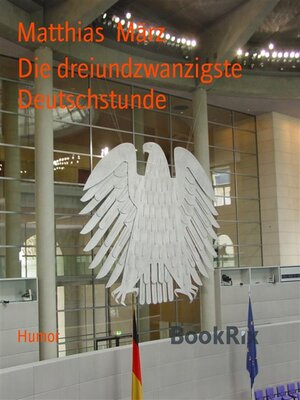 cover image of Die dreiundzwanzigste Deutschstunde